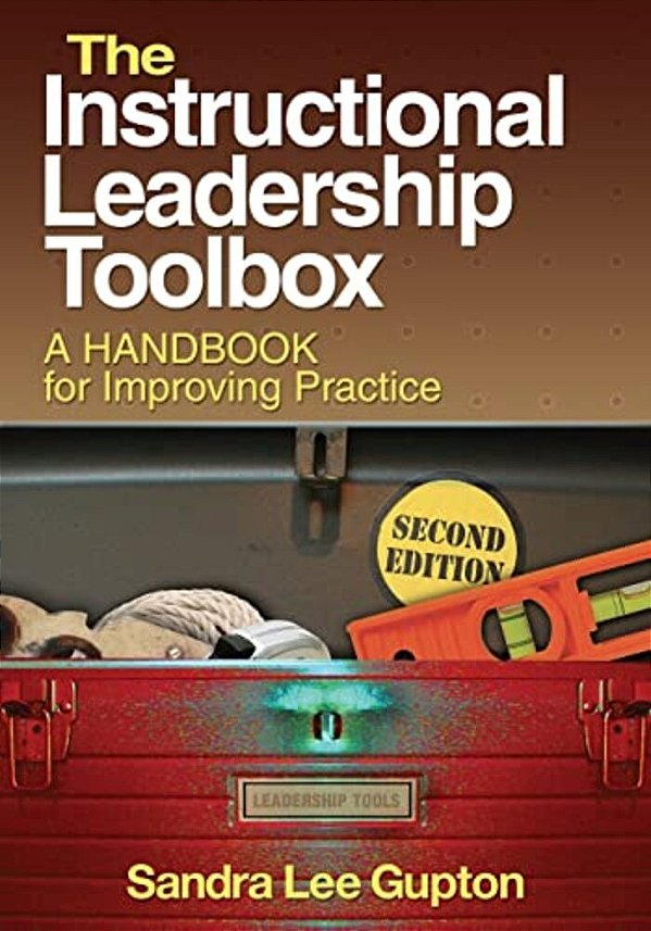 Instructional Leadership Toolbox: A Handbook For Improving Practice-..