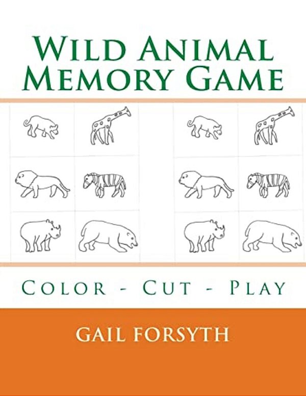 Wild Animal Memory Game: Color - Cut - Play-..