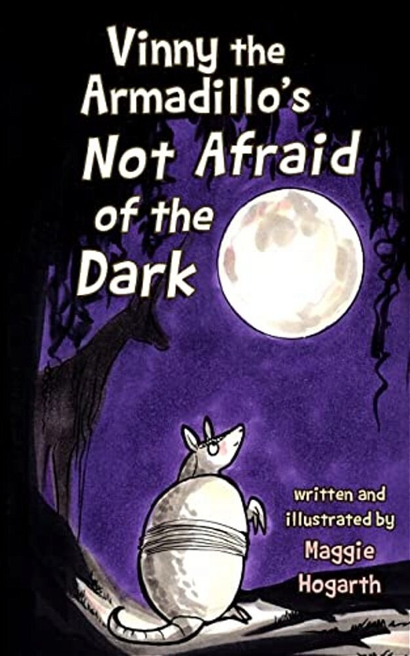 Vinny The Armadillo's Not Afraid Of The Dark-..