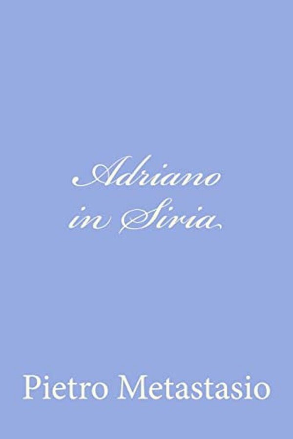 Adriano In Siria-..
