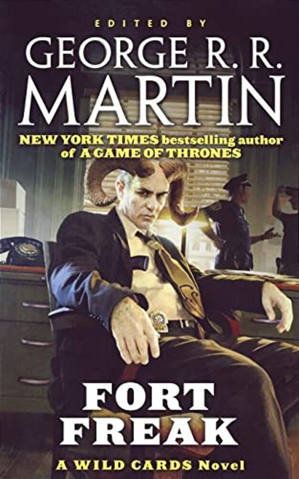 Fort Freak: A Wild Cards Novel (Book One Of The Mean Streets Triad)-..