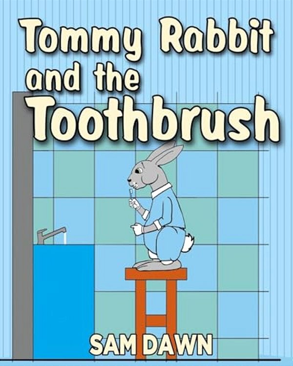 Tommy Rabbit And The Toothbrush-..