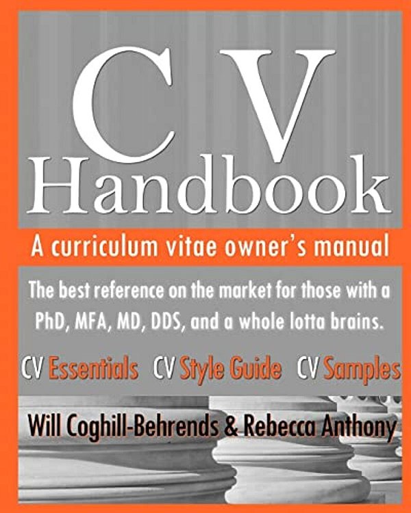 Cv Handbook: A Curriculum Vitae Owner's Manual-..