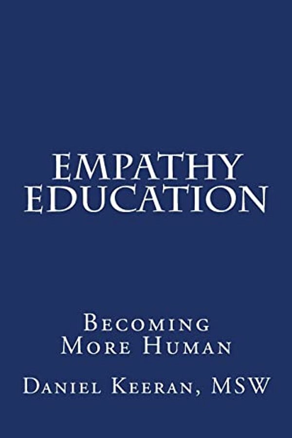 Empathy Education: Becoming More Human-..