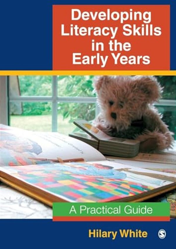 Developing Literacy Skills In The Early Years-..