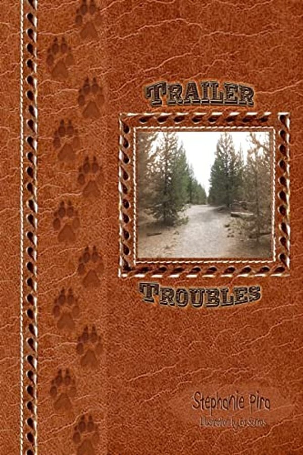 Trailer Troubles: By Grant Pira (Not The Adventuring Type)-..