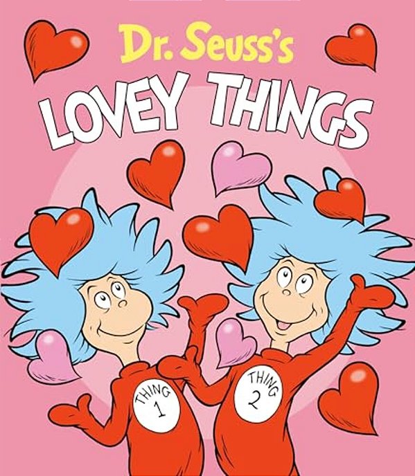 Dr. Seuss's Lovey Things-..