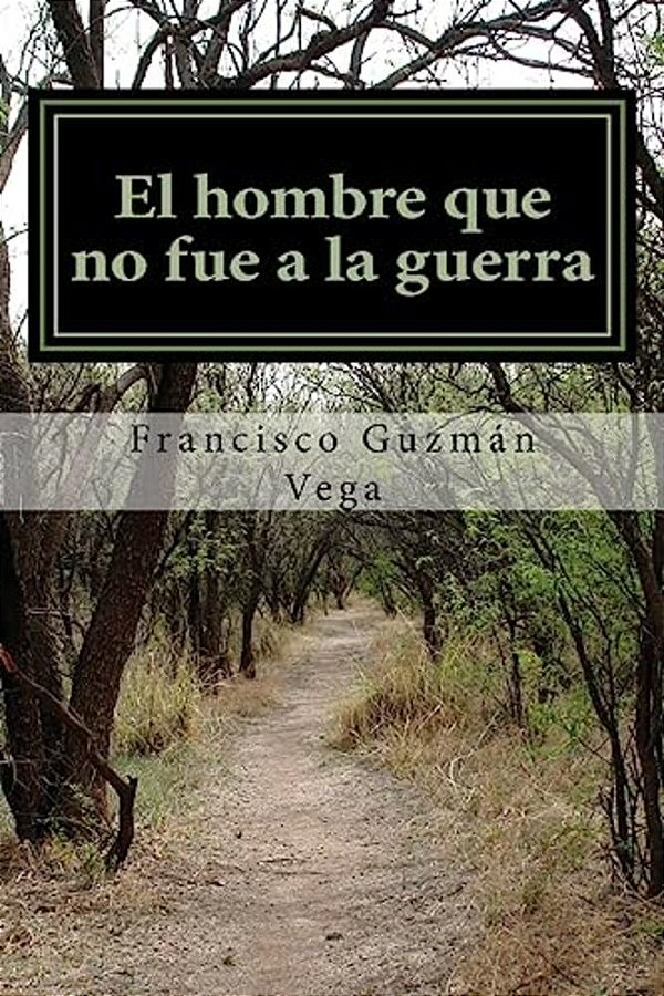 El Hombre Que No Fue A La Guerra-..