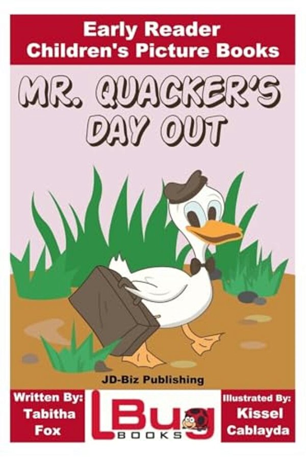 Mr. Quacker's Day Out - Early Reader - Children's Picture Books-..
