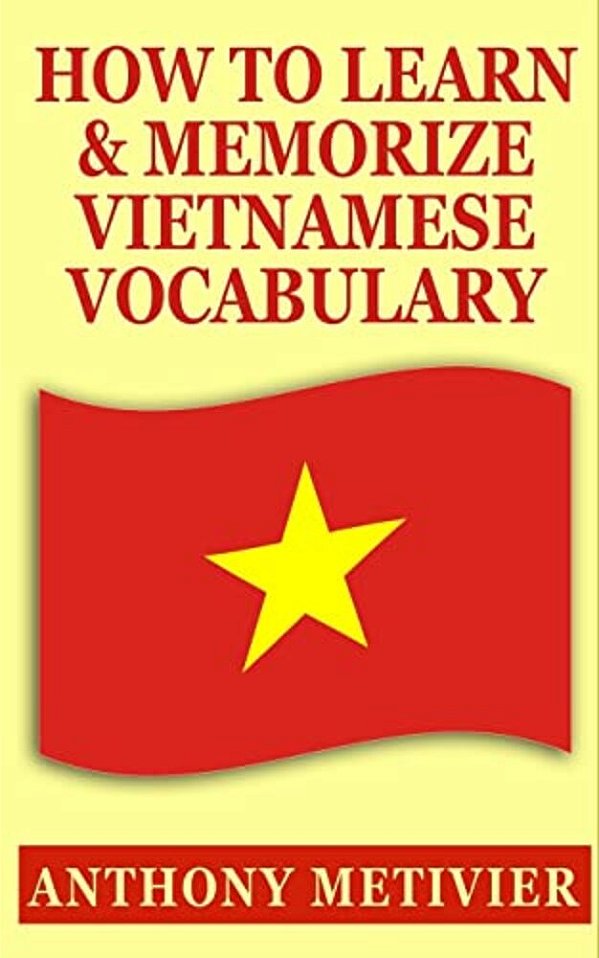 How To Learn And Memorize Vietnamese Vocabulary-..