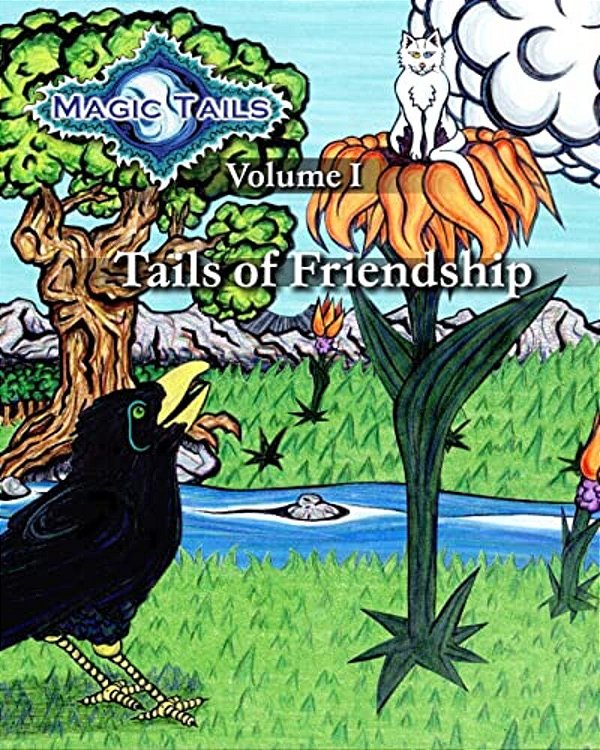 Magic Tails Volume I: Tails Of Friendship-..