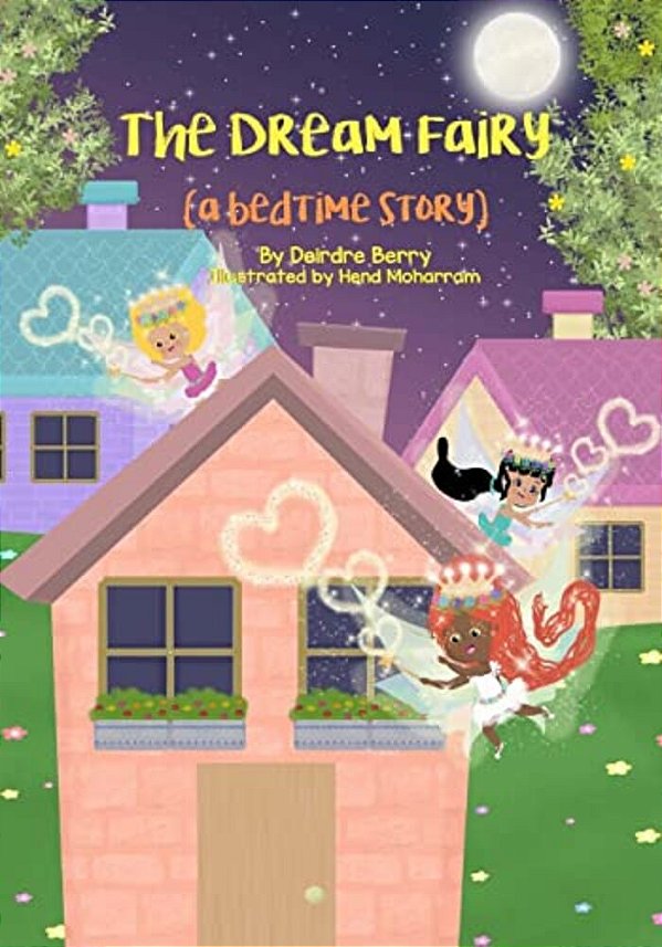 The Dream Fairy: A Bedtime Story-..