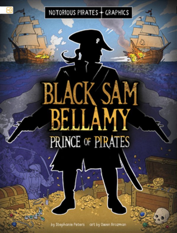 Black Sam Bellamy, Prince Of Pirates-..