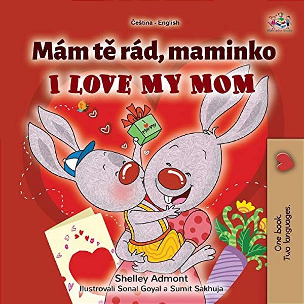 I Love My Mom (Czech English Bilingual Book For Kids)-..