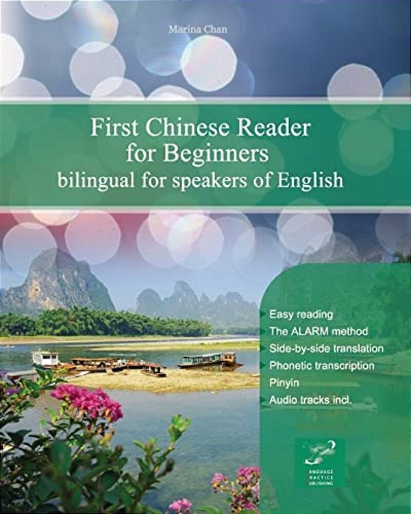 First Chinese Reader For Beginners: Bilingual For Speakers Of English-..