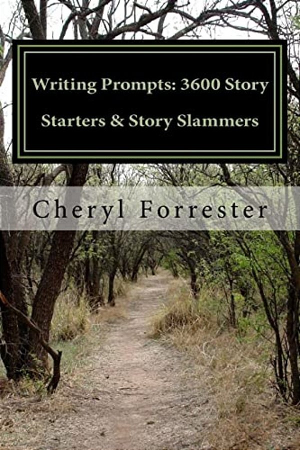 Writing Prompts: 3600 Story Starters & Story Slammers-..