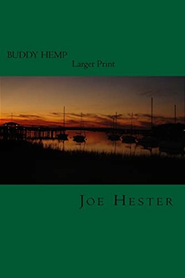 Buddy Hemp, In Larger Print.: Second Edition, In Larger Print. -..