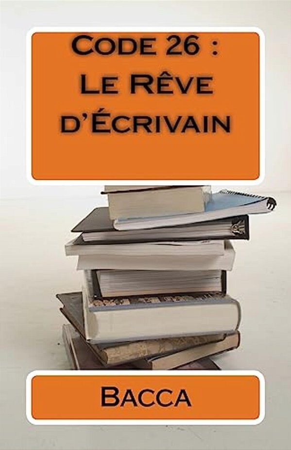 Code 26: Le Rêve D'Écrivain-..