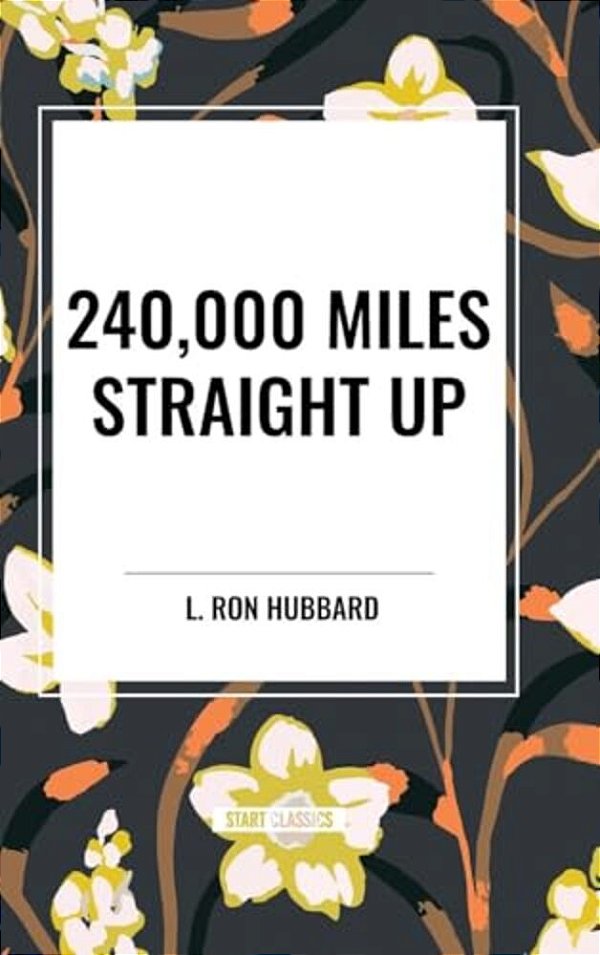 240,000 Miles Straight Up-..