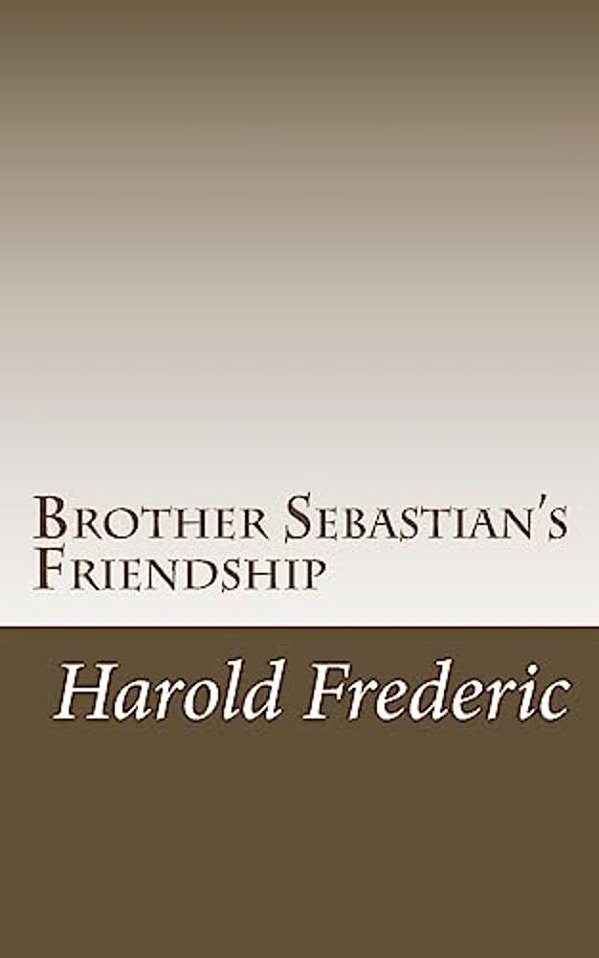 Brother Sebastian's Friendship-..