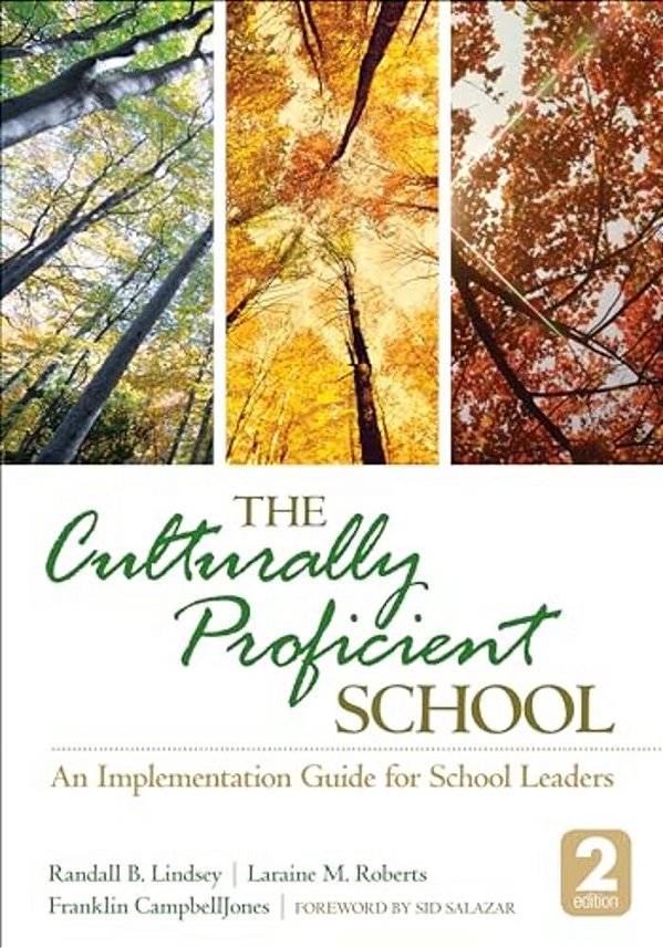 The Culturally Proficient School: An Implementation Guide For School Leaders-..