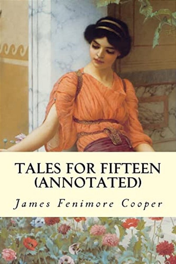 Tales For Fifteen (Annotated)-..