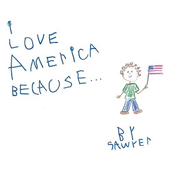 I Love America Because... -..