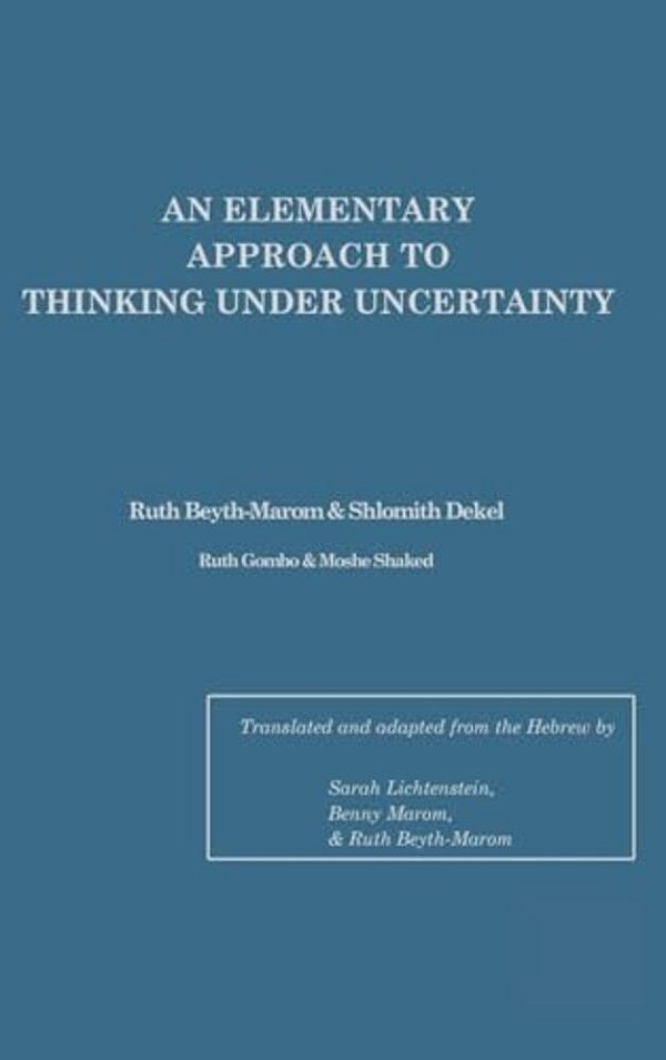 An Elementary Approach To Thinking Under Uncertainty-..