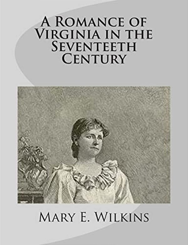 A Romance Of Virginia In The Seventeeth Century-..