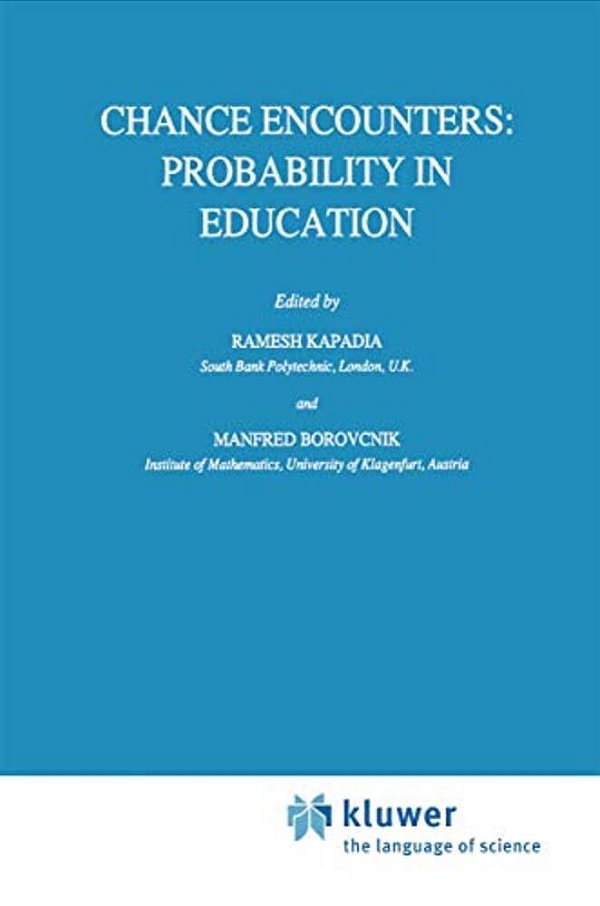 Chance Encounters: Probability In Education-..