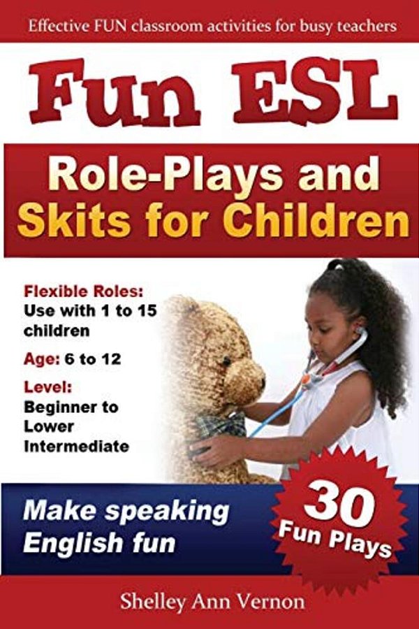 Fun Esl Role-Plays And Skits For Children-..