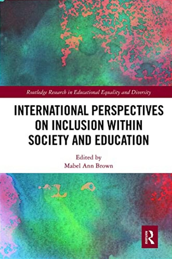 International Perspectives On Inclusion Within Society And Education-..