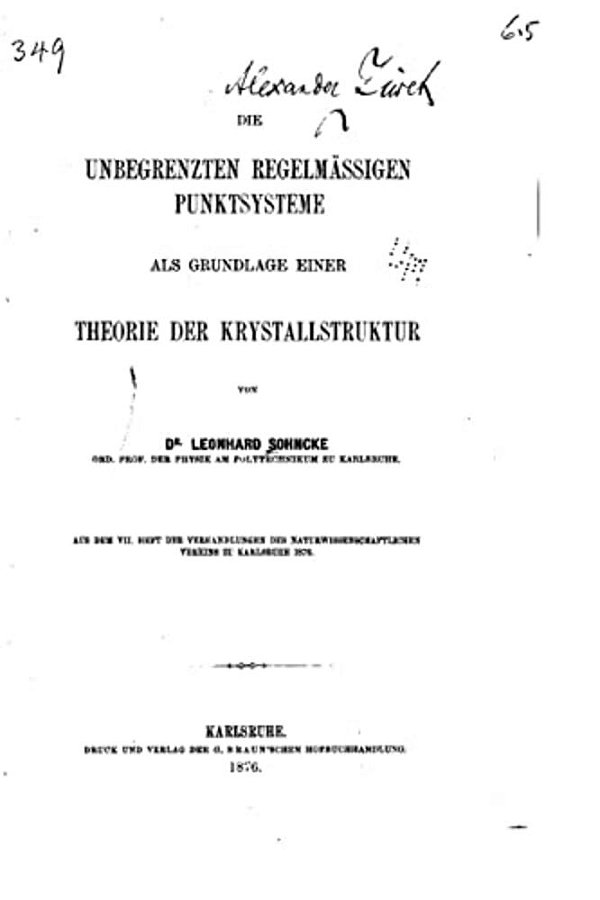 Die Unbegrenzten Regelmässigen Punktsysteme Als Grundlage Einer Theorie Der Krystallstruktur-..