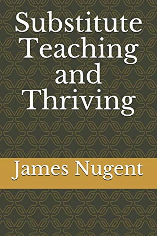 Substitute Teaching And Thriving-..
