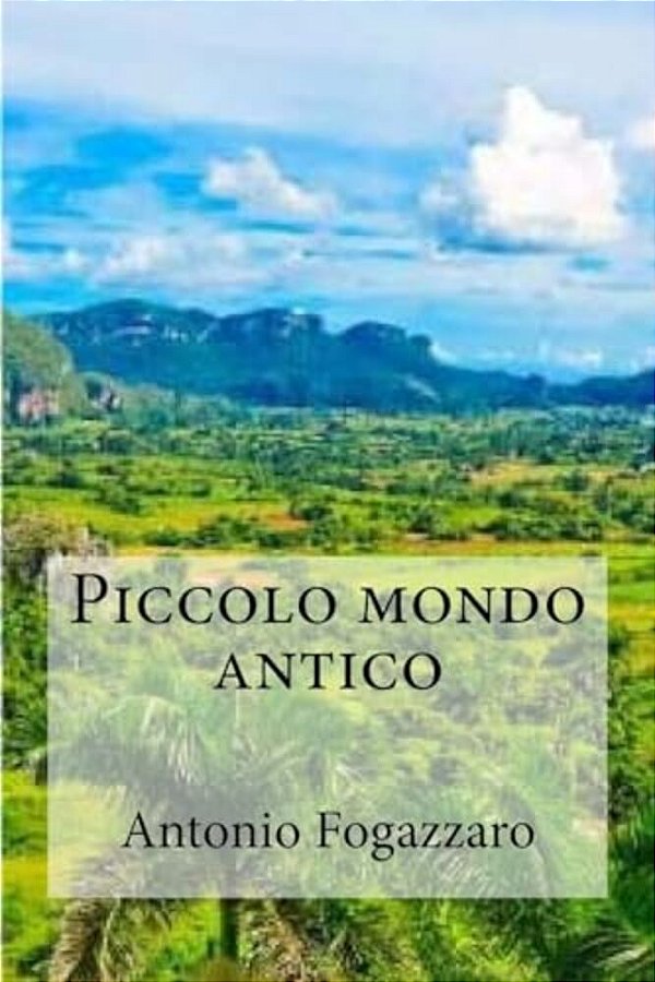 Piccolo Mondo Antico-..