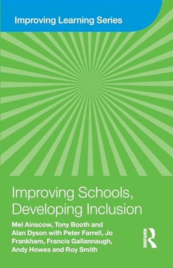 Improving Schools, Developing Inclusion-..