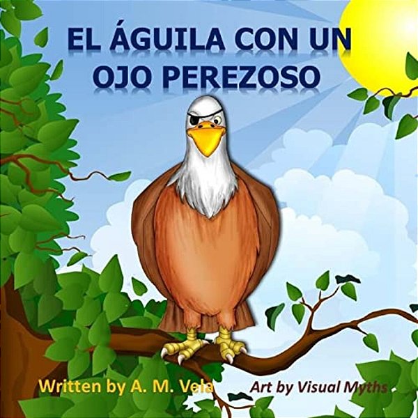 El Aguila Con Un Ojo Perezoso-..