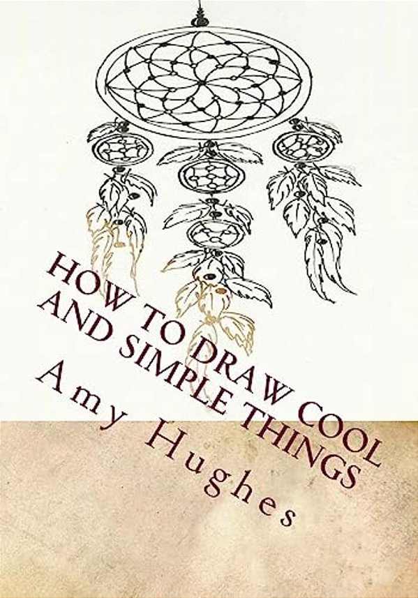 How To Draw Cool And Simple Things-..