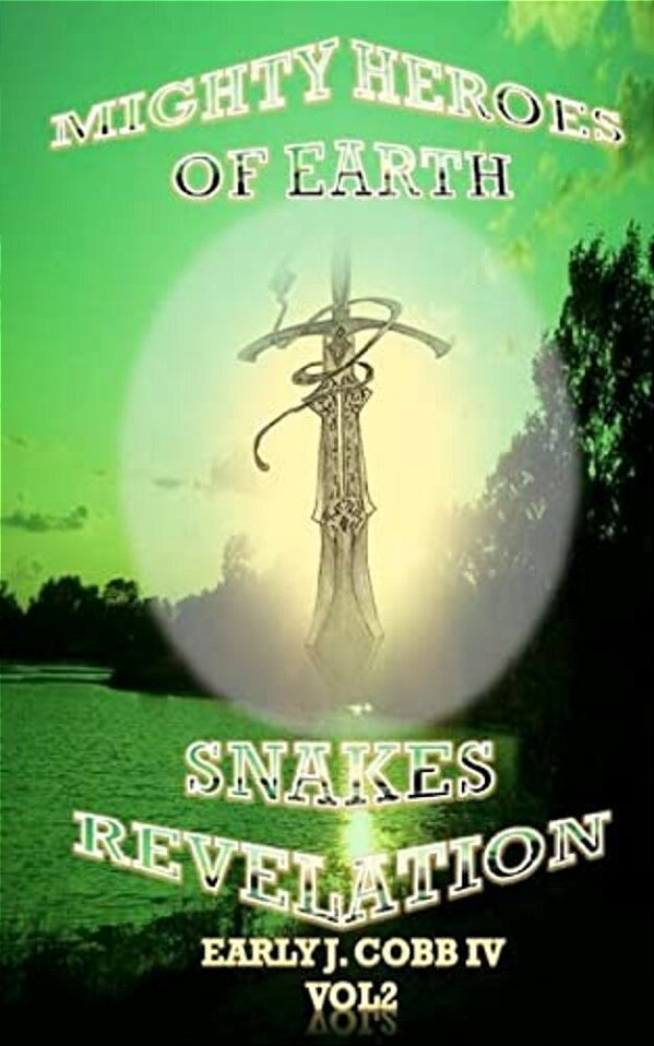 Mighty Heroes Of Earth Vol 2 Snakes Revelation-..