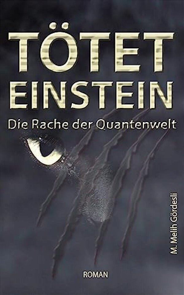 Tötet Einstein: Die Rache Der Quantenwelt-..