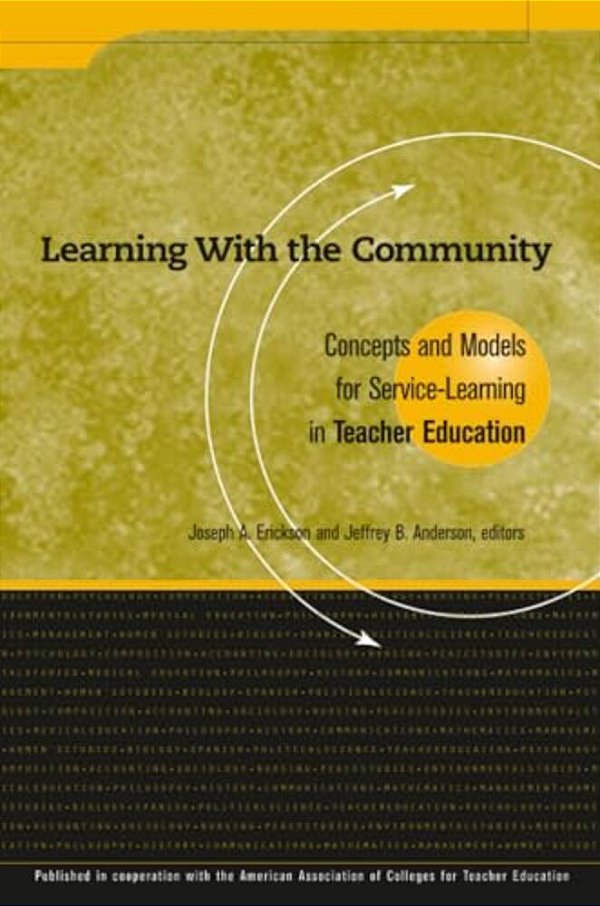 Learning With The Community: Concepts And Models For Service-Learning In Teacher Education-..