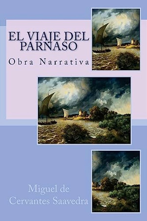 El Viaje Del Parnaso: Novela Ejemplar-..
