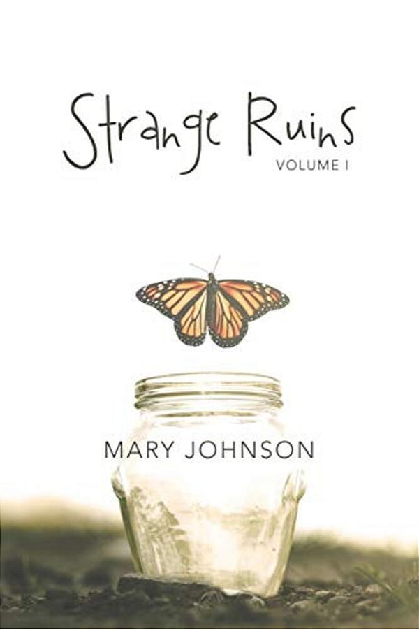 Strange Ruins: Volume I-..