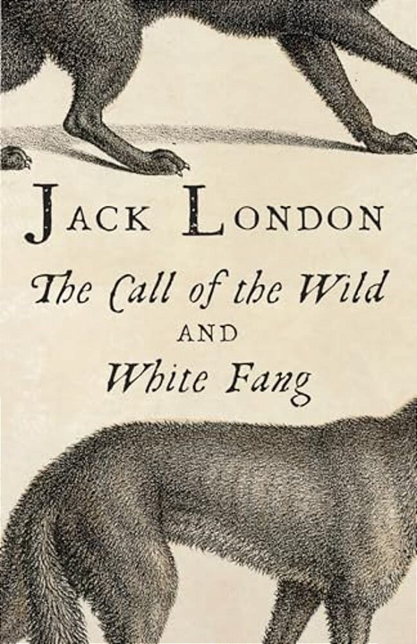 The Call Of The Wild And White Fang-..