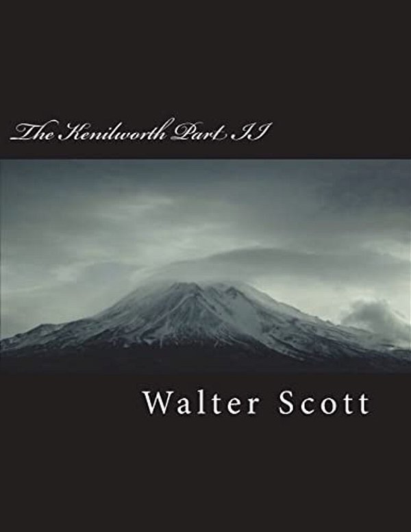 The Kenilworth Part II-..