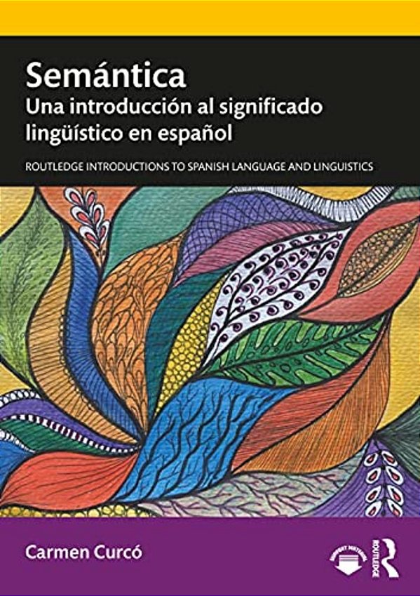 Semántica: Una Introducción Al Significado Lingüístico En Español-..