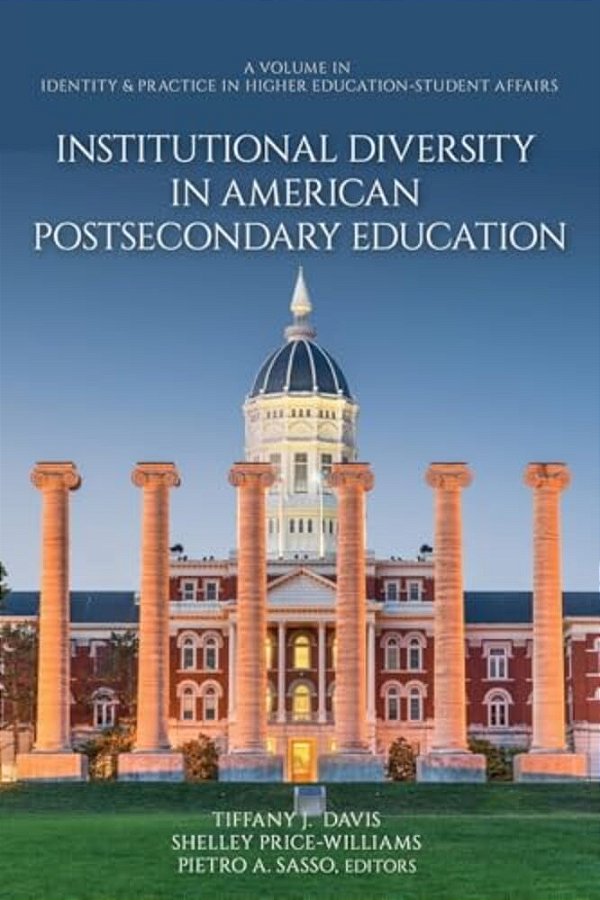 Institutional Diversity In American Postsecondary Education-..