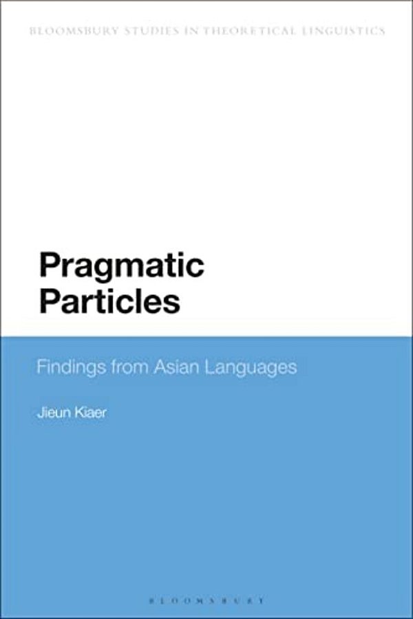 Pragmatic Particles: Findings From Asian Languages-..