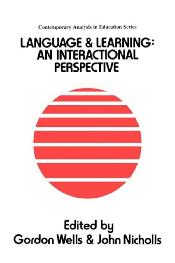 Language And Learning: An Interactional Perspective-..