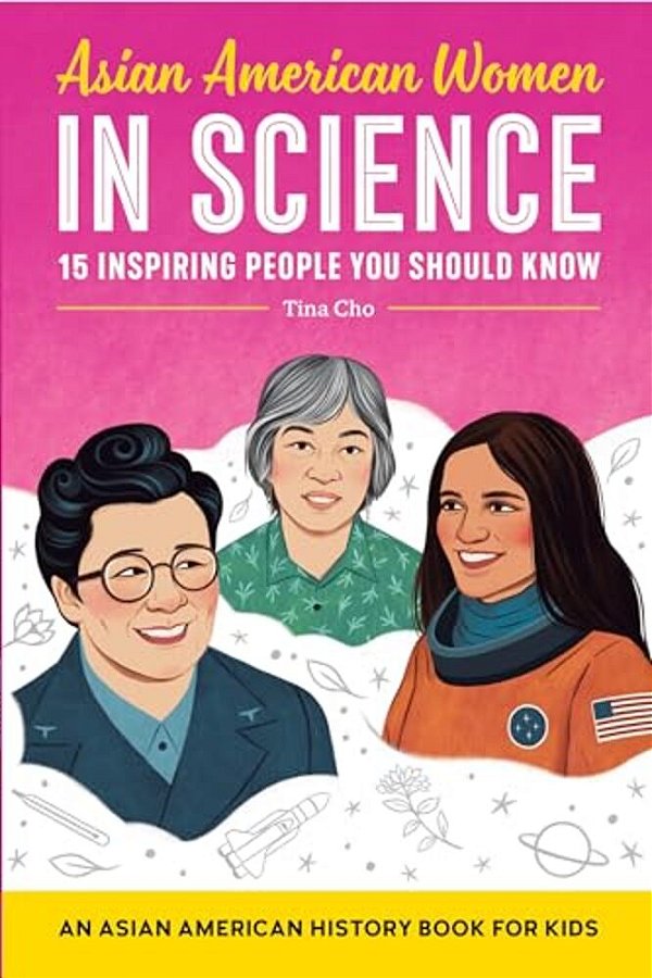 Asian American Women In Science: An Asian American History Book For Kids-..